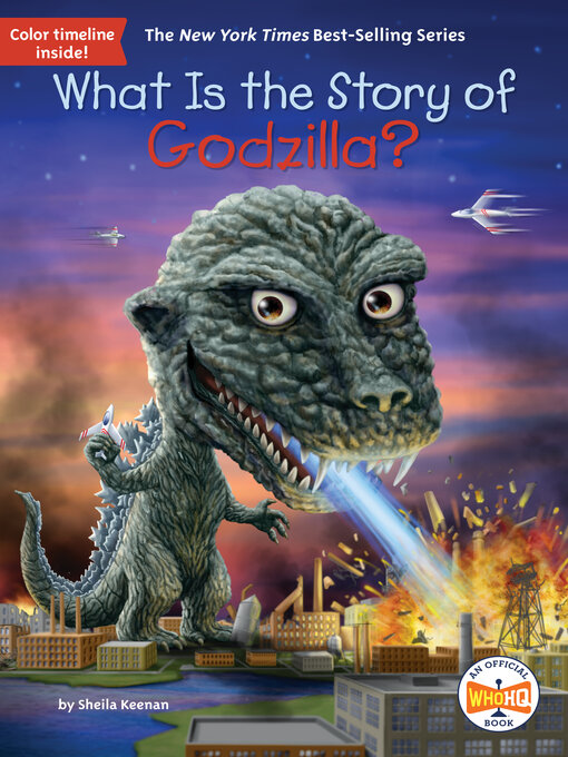 Title details for What Is the Story of Godzilla? by Sheila Keenan - Available